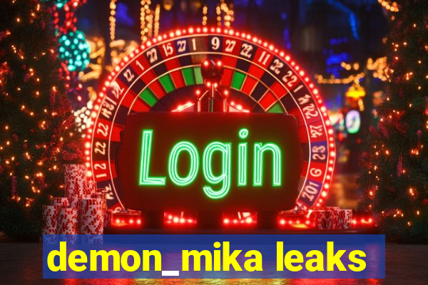 demon_mika leaks